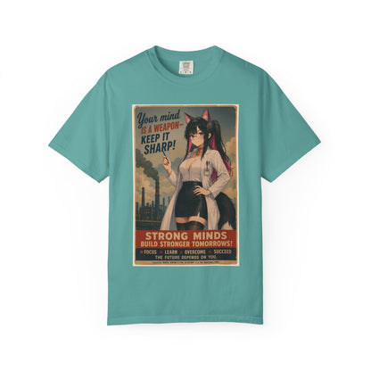 Your mind is a weapon T-shirt