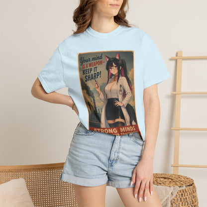 Your mind is a weapon T-shirt