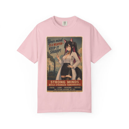 Your mind is a weapon T-shirt