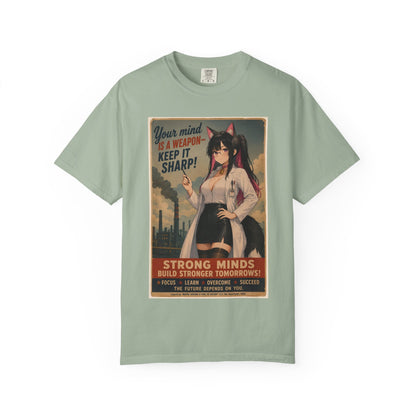 Your mind is a weapon T-shirt