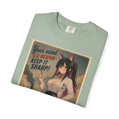 Your mind is a weapon T-shirt