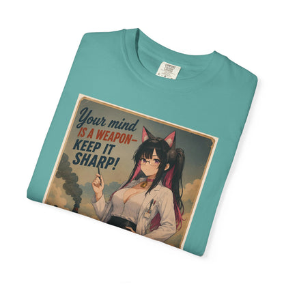 Your mind is a weapon T-shirt