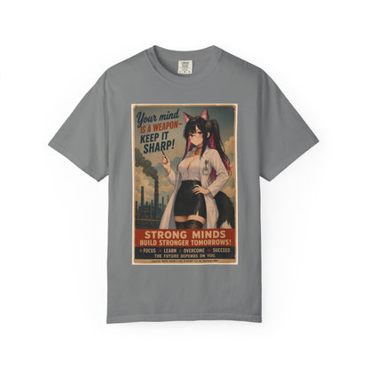 Your mind is a weapon T-shirt