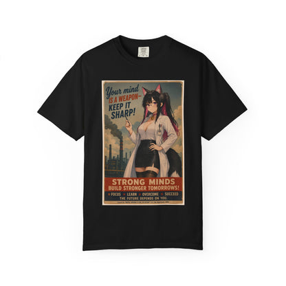 Your mind is a weapon T-shirt