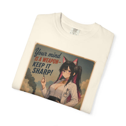 Your mind is a weapon T-shirt